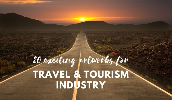 Check These Artworks for Travel & Tourism Industry